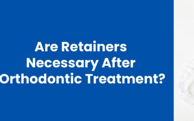 Are Retainers Necessary After Orthodontic Treatment?