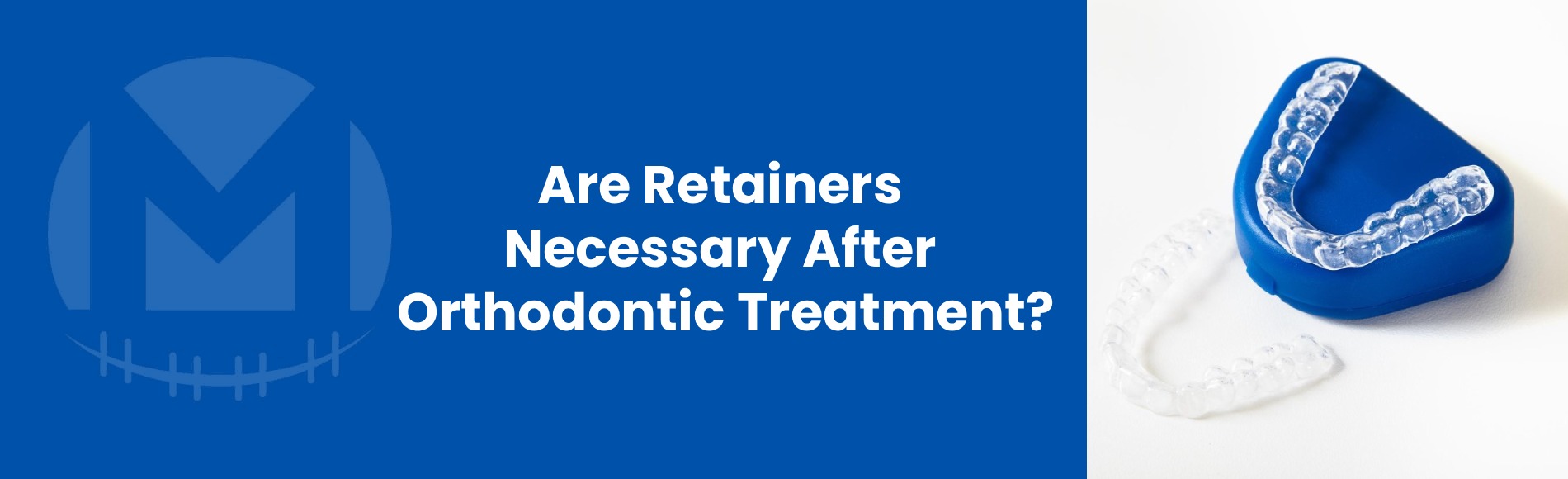 Are Retainers Necessary After Orthodontic Treatment Are Retainers Necessary After Orthodontic Treatment