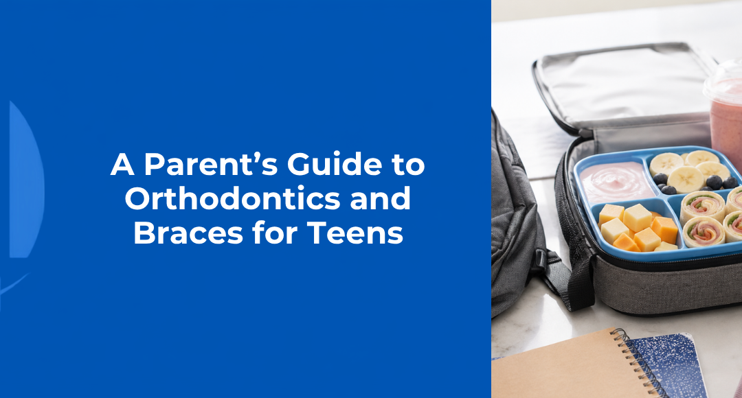 A Parent’s Guide to Orthodontics and Braces for Teens