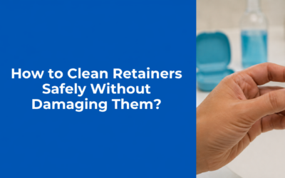 How to Clean Retainers Safely Without Damaging Them