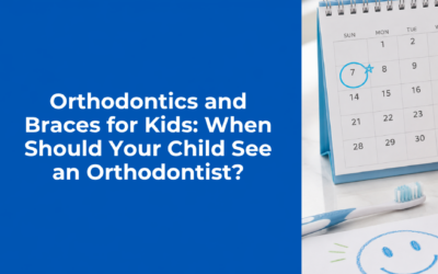 Orthodontics and Braces for Kids: When Should Your Child See an Orthodontist?